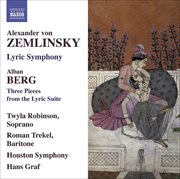 Zemlinsky: Lyric Symphony - Berg: 3 Pieces From The Lyric Suite. Berg. 3 Pieces From The Lyric Suite cover image