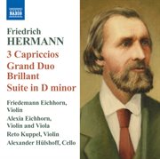 Hermann : 3 Capriccios. Grand Duo Brillant. Suite In D Minor cover image