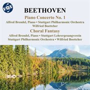 Beethoven : Piano Concerto No. 1 & Choral Fantasy cover image
