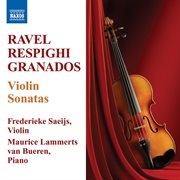 Ravel, M. / Respighi, O. / Grandos, E. : Violin Sonatas cover image