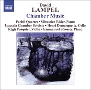 Lampel, D. : Chamber Music. String Quartet / String Sextet / Piano Sonata / Violin Sonata / Prelu cover image