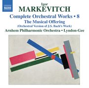 Markevitch : Complete Orchestral Works, Vol. 8 cover image
