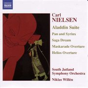 Nielsen : Aladdin Suite / Pan And Syrinx / Helios Overture cover image
