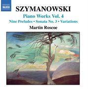 Szymanowski : Piano Works, Vol.  4 cover image