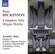 Dickinson, P. : Organ Works (complete) cover image