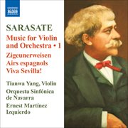 Sarasate : Music For Violin & Orchestra, Vol. 1 cover image