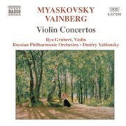 Miaskovsky : Violin Concerto In D Minor / Vainberg. Violin Concerto In G Minor cover image