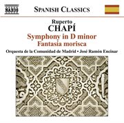 Chapi, R. : Symphony In D Minor / Fantasia Morisca cover image