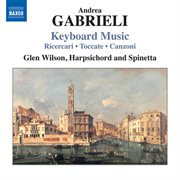 Gabrieli : Keyboard Music cover image