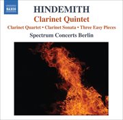 Hindemith, P. : Quartet For Clarinet And Piano Trio / Clarinet Sonata / 3 Leichte Stucke / Clarine cover image