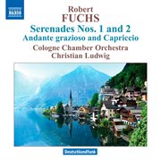 Fuchs : Serenades Nos. 1 & 2 cover image