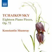 Tchaikovsky : 18 Piano Pieces cover image