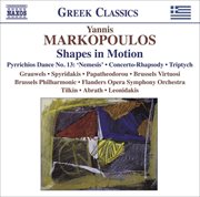Markopoulos, Y. : Shapes In Motion / Pyrrichios Dance No. 13, "Nemesis" / Concerto. Rhapsody / Tr cover image