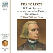 Liszt Complete Piano Music, Vol. 31 : Bellini Operas cover image