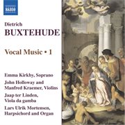 Buxtehude : Vocal Music, Vol.  1 cover image