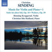 Sinding, C. : Violin And Piano Music, Vol. 1 cover image