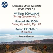 American String Quartets 1900-1950, Vol. 1 cover image