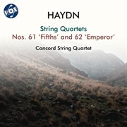 Haydn: String Quartets Nos. 61 & 62, Op. 76 Nos. 2 & 3 cover image