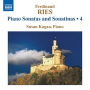 Ries : Complete Piano Sonatas And Sonatinas, Vol. 4 cover image
