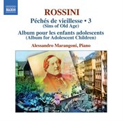 Rossini : Piano Music, Vol. 3 cover image