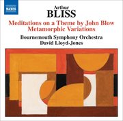 Bliss : Meditations On A Theme By John Blow. Metamorphic Variations cover image