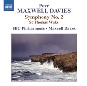 Maxwell Davies : Symphony No. 2. St. Thomas Wake cover image