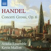 Handel : Concerti Grossi, Op. 6, Nos. 1-12 cover image