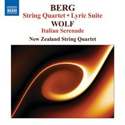 Berg : String Quartet / Lyric Suite / Wolf. Italian Serenade cover image