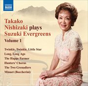 Takako Nishizaki Plays Suzuki Evergreens, Vol. 1 cover image