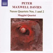 Maxwell Davies, P. : Naxos Quartets Nos. 1 And 2 cover image