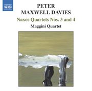 Maxwell Davies, P. : Naxos Quartets Nos. 3 And 4 cover image