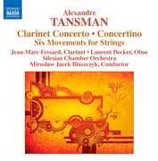 Tansman : Clarinet Concerto. Concertino cover image