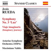 Rueda : Sinfonia No. 3, "Luz". Imaginary Journey cover image