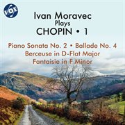 Ivan Moravec Plays Chopin, Vol. 1 cover image