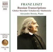 Liszt Complete Piano Music, Vol. 35 : Russian Transcriptions cover image