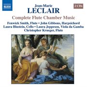 Leclair : Chamber Music With Flute (complete) cover image