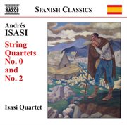 Isasi : String Quartets, Vol. 1 cover image