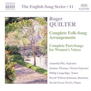 Quilter : Folk-Song Arrangements / Part-Songs For Women's Voices (complete) (english Song, Vol. 11) cover image