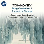 Tchaikovsky: String Quartet No. 1, Op. 11 & Souvenir De Florence, Op. 70 cover image