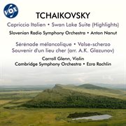 Tchaikovsky: Capriccio Italien, Swan Lake Suite (Highlights), Sérénade Mélancolique, Souvenir D'u cover image