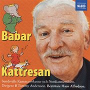 Poulenc : Sagan Om Babar / Källström. Kattresan cover image