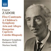 Zador : Aria And Allegro. 5 Contrasts. Children's Symphony cover image