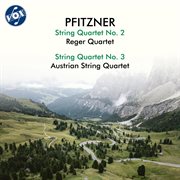 Pfitzner: String Quartet Nos. 2 & 3 cover image