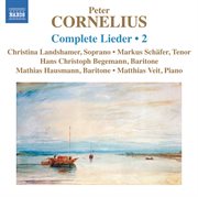 Cornelius : Complete Lieder, Vol. 2 cover image