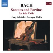 Bach, J.s. : Sonatas And Partitas For Solo Violin, Bwv 1001-1006 cover image