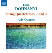 Dohnányi : String Quartets Nos. 1 & 3 cover image