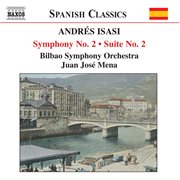 Isasi : Symphony No. 2, Op. 23 / Suite No. 2, Op. 21 cover image