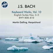 J.s. Bach : Keyboard Works, Vol. 10 cover image