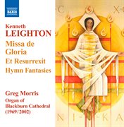 Leighton : Missa De Gloria. Et Resurrexit. Hymn Fantasies cover image