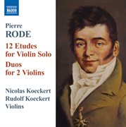 Rode : 12 Etudes For Violin Solo. Duos For 2 Violins cover image